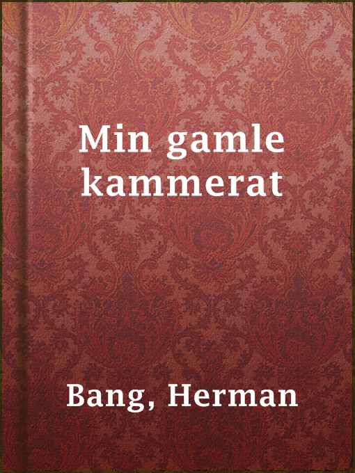 Title details for Min gamle kammerat by Herman Bang - Available